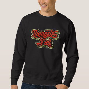 Namaste Yall Typografy Southern Yoga Achtzig 2 Sweatshirt
