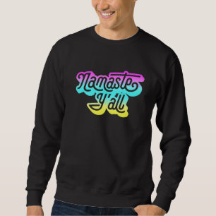 Namaste Yall Typografy Southern Yoga Achtzig 4 Sweatshirt