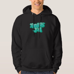 Namaste Yall Typografy Southern Yoga Achtzig 5 Hoodie