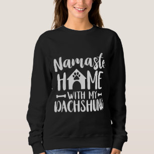 Namaste Zuhause Dackel-Dackel Lover Shirt Geschenk
