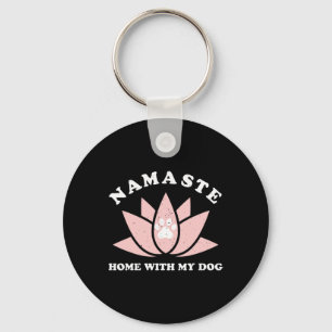 Namaste Zuhause mit meinem Hund Lustiges Yoga-Gesc Schlüsselanhänger