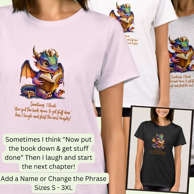 Name ändern Phrase hinzufügen, Baby Dragon Reading T-Shirt (Von Creator hochgeladen)