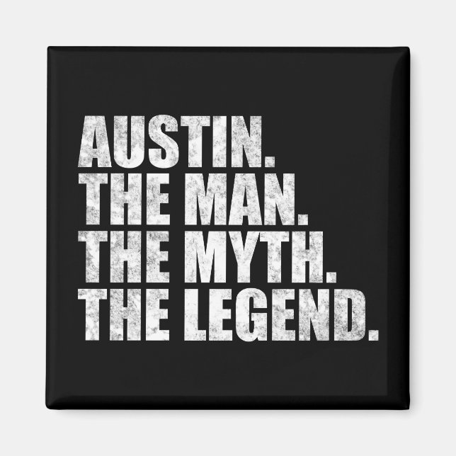 Name Austin, Austin der Mann der Mythos die Legend Magnet (Vorne)