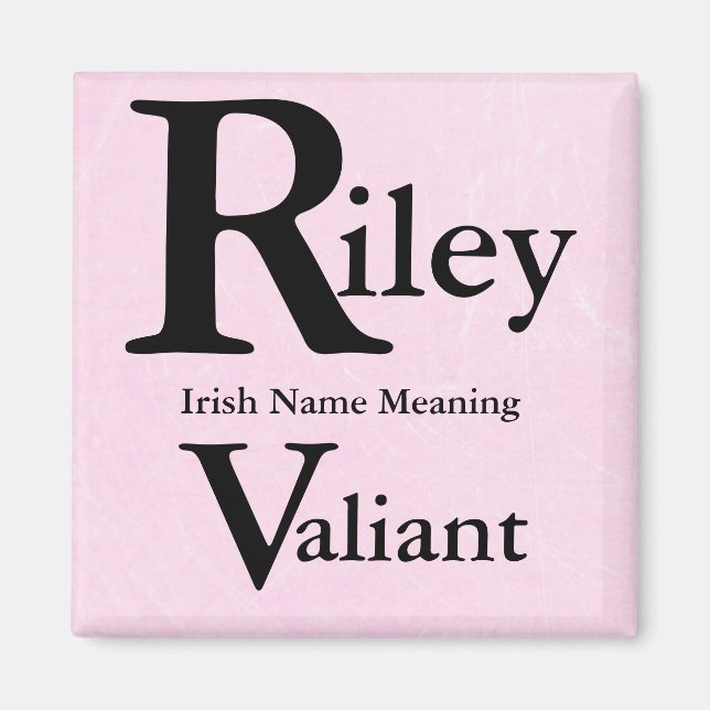 Name Bedeutung Magnet: Riley bedeutet Valiant Magnet (Vorne)