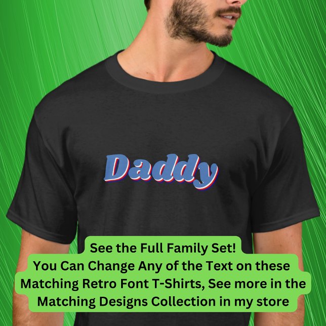 Name, Daddy, Matching Family Retro hinzufügen oder T-Shirt (Von Creator hochgeladen)