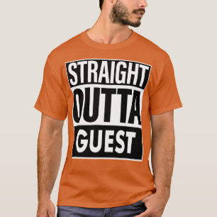 Name des Gastes Straight Outta Guest T-Shirt
