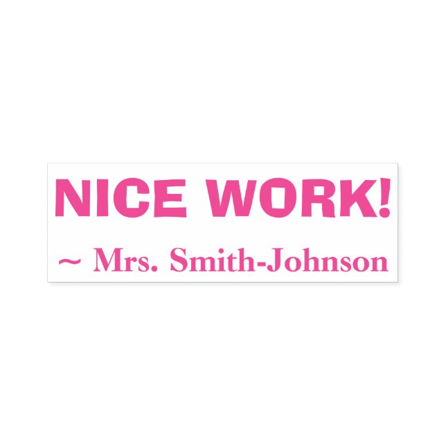 Name des personalisierten Lehrers + "NICE WORK!" Permastempel (Design)
