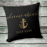 Name des schwarzen und goldenen Ankerboots willkom Kissen<br><div class="desc">Eleganter personalisierter Empfang an Bord des Designs mit Ihrem Set oder Kapitän in einem schicken Goldtext auf schwarzem Hintergrund. Entwickelt von Thisisnotme©</div>