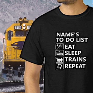 Name Eat Sleep Train Repeat Steam Train hinzufügen T-Shirt