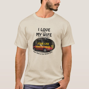 Name, Foto des Autos, Text, Liebe, wenn meine Ehef T-Shirt