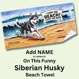 Name hinzufügen, sibirischer Husky-Splashing in Wa Strandtuch