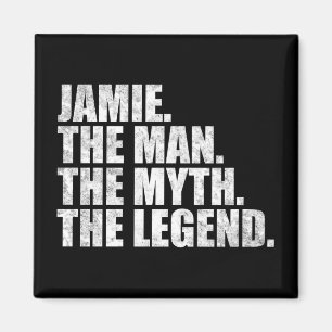 Name Jamie, Jamie Der Mann Der Mythos Die Legende Magnet