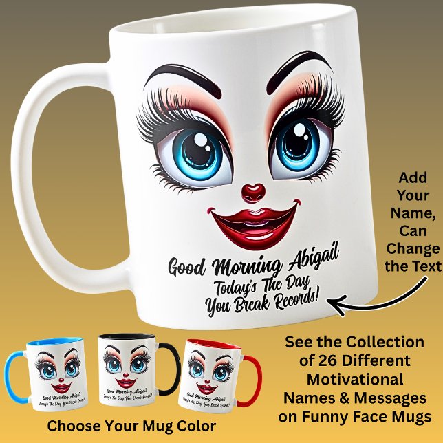 Name Motivation Abigail, Fabulous Eyes Funny Face Kaffeetasse (Von Creator hochgeladen)