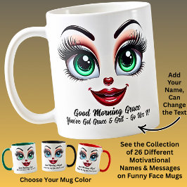 Name Motivation Grace, Fabulous Eyes Funny Face Kaffeetasse