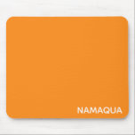 Name Namaqua orange Mousepad<br><div class="desc">Namaqua-Molkereien haben einen klaren,  hellen orangefarbenen Schatten. Sie sind nach der Region benannt,  in der sie leben,  einer normalerweise trockenen Schrubke,  die durch den seltenen Regen in endlose Teppiche von Blume verwandelt wird.</div>