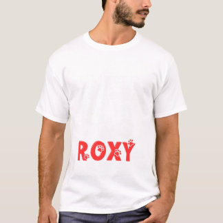 Name Roxy Alles was benötigt wird T-Shirt