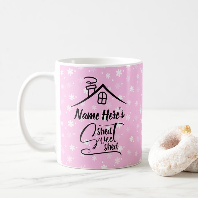 Name Shed Sweet Shed Pink White Floral hinzufügen Kaffeetasse (Mit Donut)