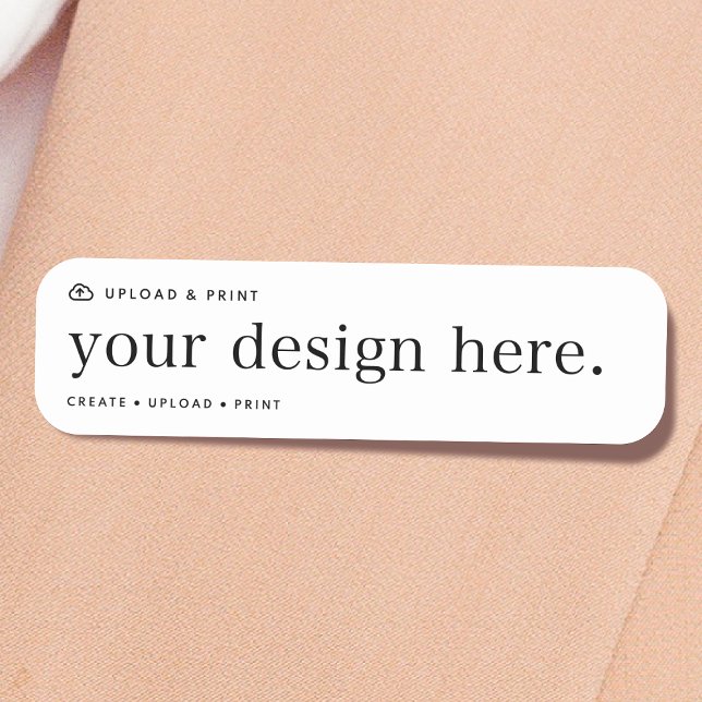 Name Tag Ihres Design Upload Namensschild (Von Creator hochgeladen)