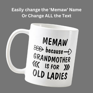 Name Text hinzufügen, Memaw Großmutter ist für alt Kaffeetasse