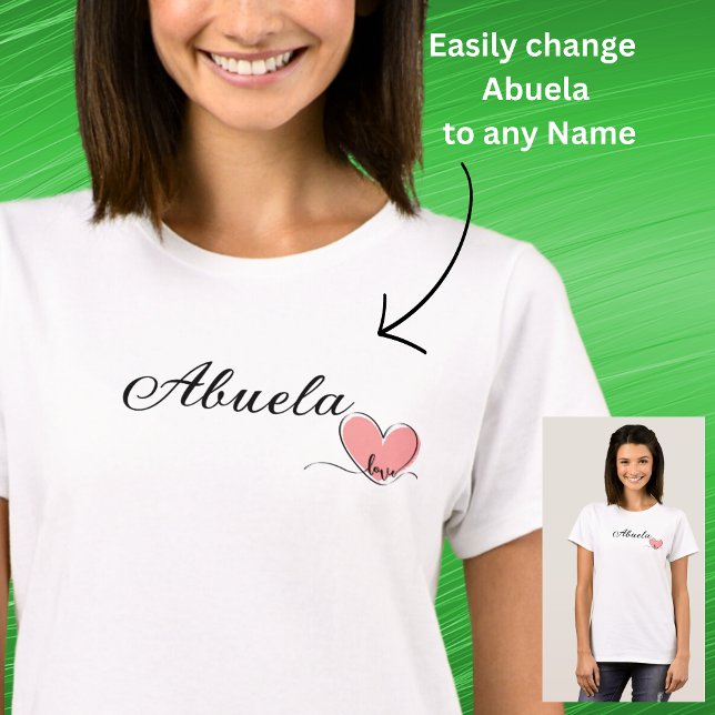 Name/Titel Abuela Herz ändern T-Shirt (Von Creator hochgeladen)