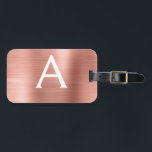 Name und Anfangsbuchstabe des Rose-Gold-Brushed-Me Gepäckanhänger<br><div class="desc">Rose Gold } Rosa gebürstete Metallfolie Monogramm Name und Anfangskennzeichen für das Gepäck. Diese Taschenmarke ist ideal für Zurück in die Schule,  Arbeit oder Reisen.</div>