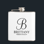 Name und Monogramm der personalisierten Bridesmaid Flachmann<br><div class="desc">Elegante Personalisierte Bridesmaid-Geschenke mit personalisiertem Monogramm im eleganten,  schwarz-eleganten Script-Schriftart-Stil mit Name und Titel der Brautjungfrau im klassischen Serif-Schriftart-Stil auf weißem Hintergrund. Auch perfekt für Trauzeugin,  Blume Mädchen,  Mutter der Braut und mehr.</div>