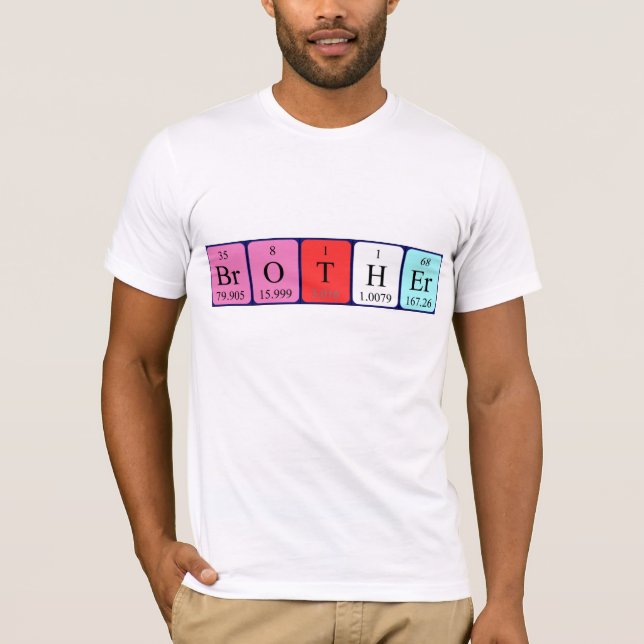 Namen-Shirt der periodischen Tabelle des Bruders T-Shirt (Vorderseite)
