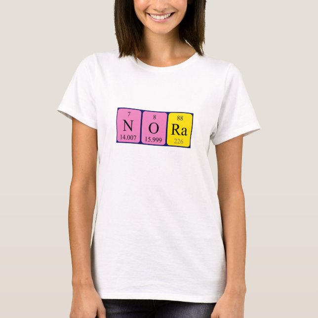 Namen-Shirt periodischer Tabelle Nora T-Shirt (Vorderseite)
