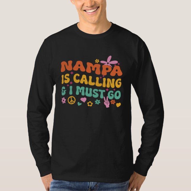 Nampa Is Calling And I Must Go T-Shirt (Vorderseite)