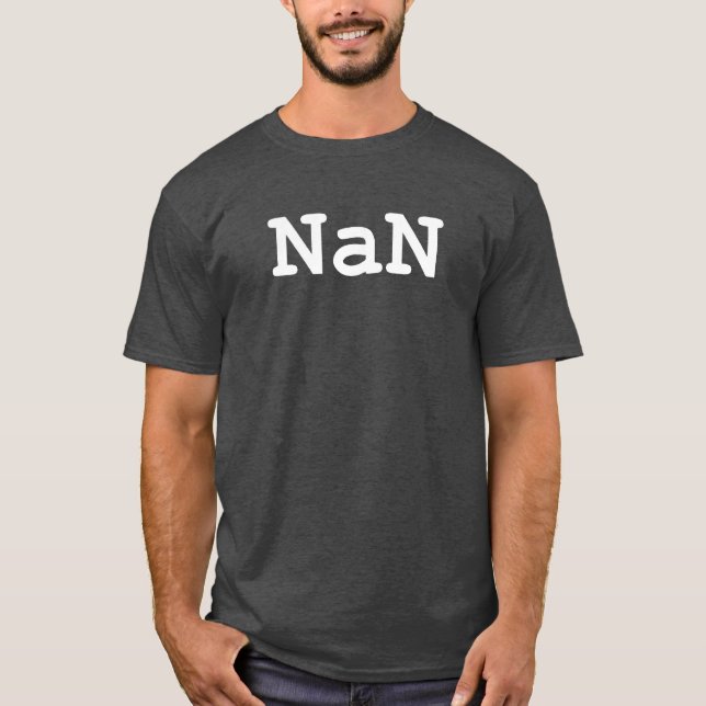 Nan - nicht eine Zahl T-Shirt (Vorderseite)