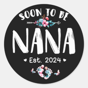 Nana 2024 Mütter Tag erste Mama Schwangerschaft Runder Aufkleber