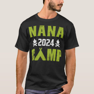 Nana Camp 2024 Familienurlaub Sommerferien Camping T-Shirt