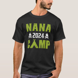 Nana Camp 2024 Familienurlaub Sommerferien Camping T-Shirt