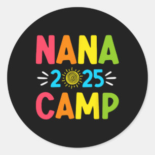 Nana Camp 2025 Familienurlaub Sommer-Camping-Crew Runder Aufkleber