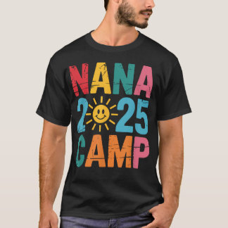 Nana Camp 2025 Familienurlaub Sommercamping T-Shirt