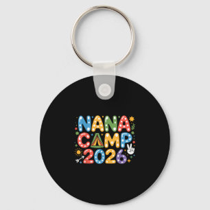 Nana Camp 2026 Camping-Crew Familienurlaub Sommer Schlüsselanhänger