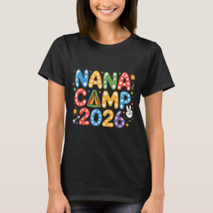 Nana Camp 2026 Camping-Crew Familienurlaub Sommer T-Shirt