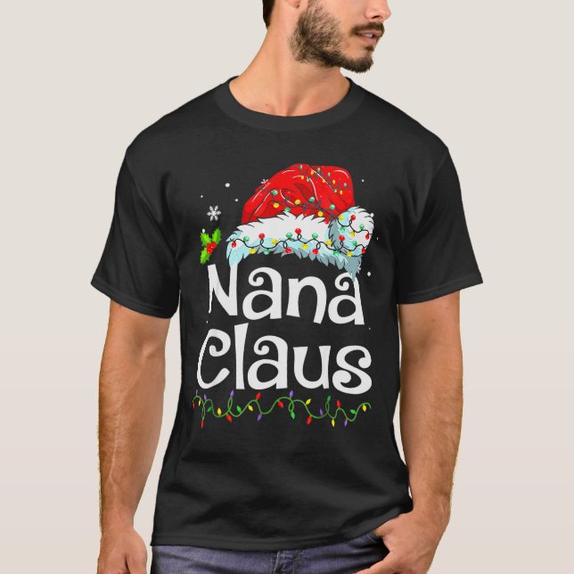 Nana Claus Christmas Pajama Family Matching Xmas L T-Shirt (Vorderseite)