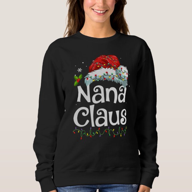 Nana Claus  Christmas Pajama Family Matching Xmas  Sweatshirt (Vorderseite)