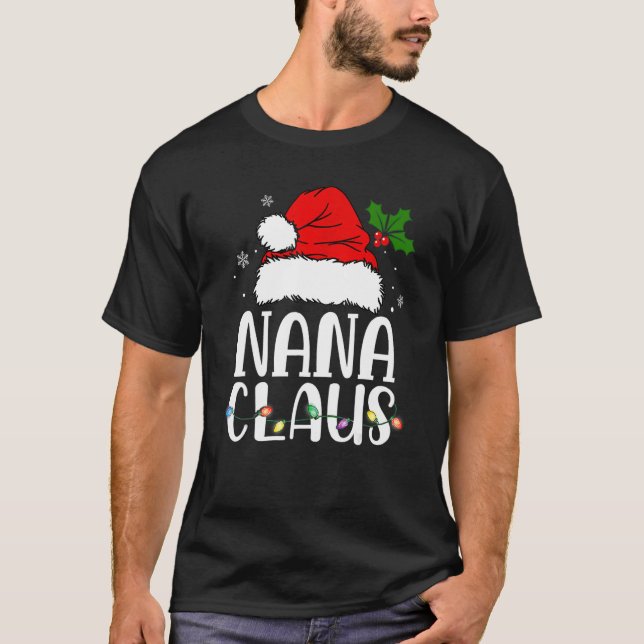 Nana Claus  Christmas Pajama Family Matching Xmas T-Shirt (Vorderseite)