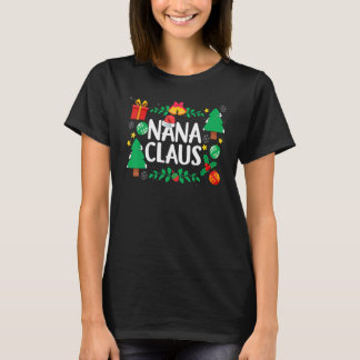 Nana Claus  Christmas Tree Ornaments Matching Fami T-Shirt
