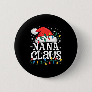 Nana Claus Lustiges Weihnachten Oma Feiertag St Button