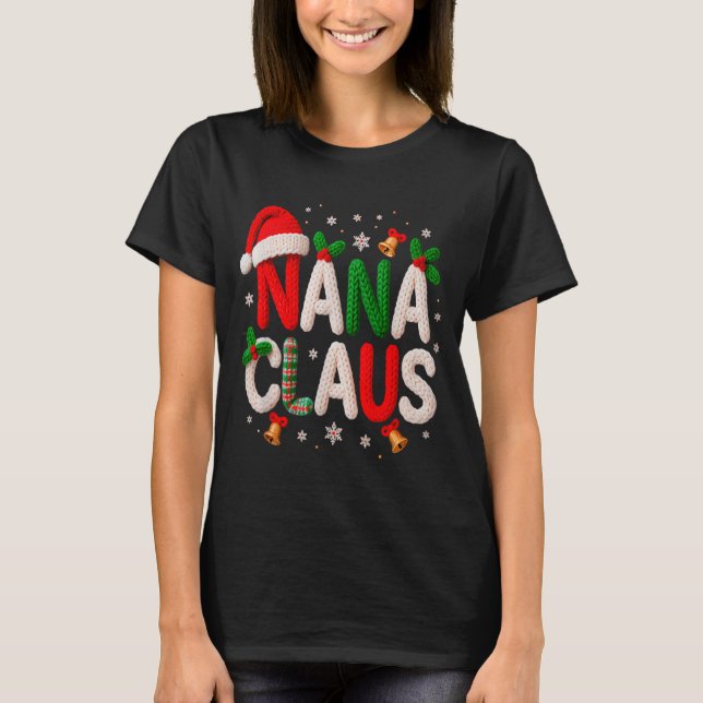 Nana Claus Santa Claus Crochet &amp; Knitting Love T-Shirt (Vorderseite)