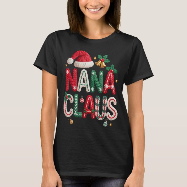Nana Claus Santa Claus Grandma Family Matching Chr T-Shirt (Vorderseite)