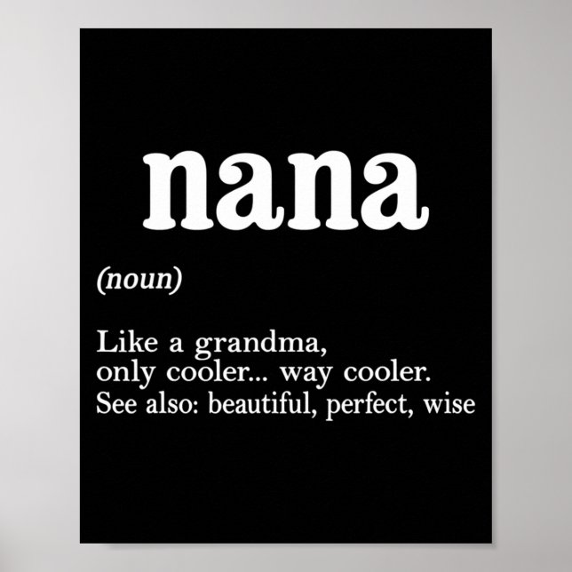 Nana Definition Funny Mom Mothers Day  Poster (Vorne)