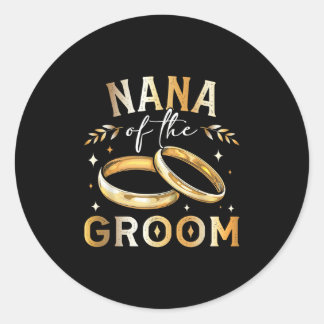 Nana der Groom Grooms Nana Hochzeit und Engagement Runder Aufkleber
