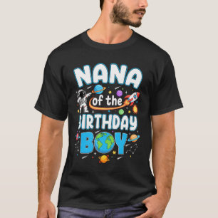 Nana des Geburtstagsjungen Astronaut Familie Weltr T-Shirt