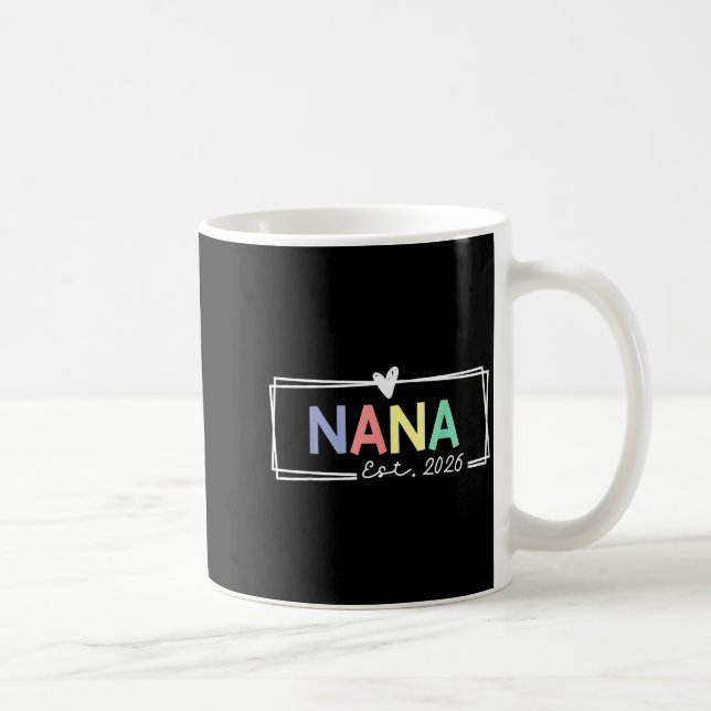 Nana Est 2026 Promoted To Grandma 2026 For Grandmo Kaffeetasse (Rechts)