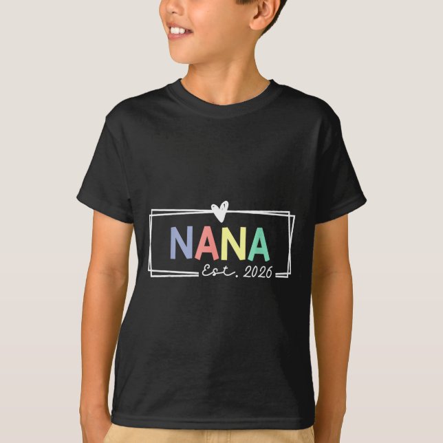 Nana Est 2026 Promoted To Grandma 2026 For Grandmo T-Shirt (Vorderseite)