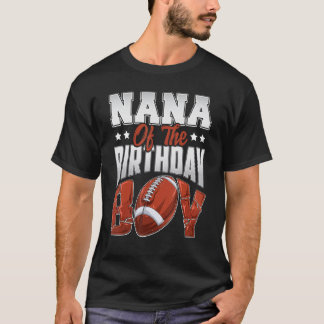 Nana Football Geburtstag Boy Familie Baller b Day T-Shirt